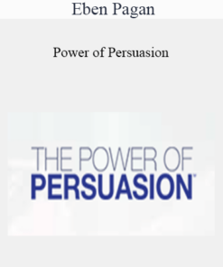 Eben Pagan - Power of Persuasion 2021