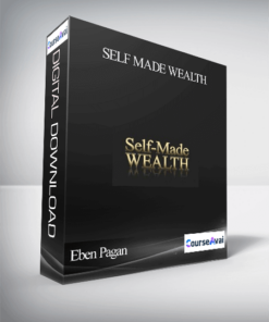 Eben Pagan - Self Made Wealth
