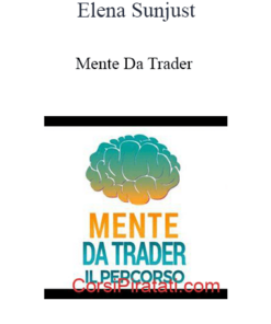 Elena Sunjust - Mente Da Trader
