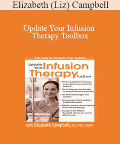 Elizabeth (Liz) Campbell - Update Your Infusion Therapy Toolbox