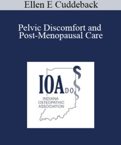 Ellen E Cuddeback - Pelvic Discomfort and Post-Menopausal Care