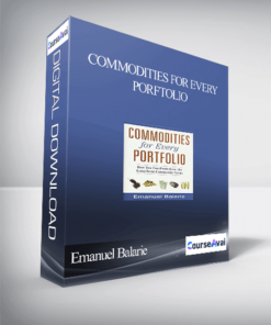 Emanuel Balarie – Commodities for Every Porftolio