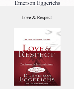 Emerson Eggerichs - Love & Respect
