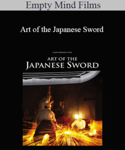 Empty Mind Films - Art of the Japanese Sword