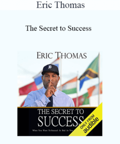 Eric Thomas - The Secret to Success
