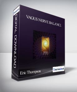 Eric Thompson – Vagus Nerve Balance