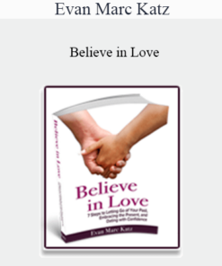 Evan Marc Katz - Believe in Love
