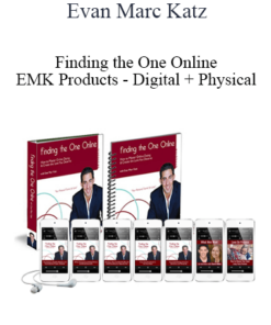Evan Marc Katz - Finding the One Online - EMK Products - Digital + Physical
