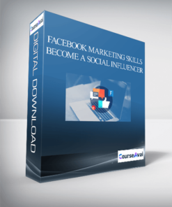 Facebook Marketing Skills – Become a Social Influencer