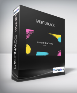 Fade To Black + OTOs