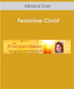 Feminine Christ with Mirabai Starr
