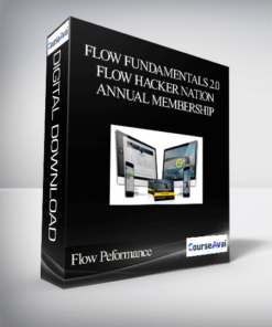 Flow Peformance - Flow Fundamentals 2.0 + Flow Hacker Nation Annual Membership