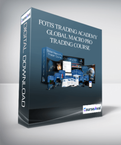 Fotis Trading Academy - Global Macro Pro Trading Course