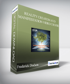 Frederick Dodson - Reality Creation and Manifestation Video Course