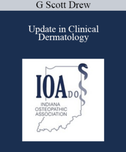 G Scott Drew - Update in Clinical Dermatology