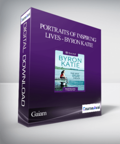 Gaiam - Portraits of Inspiring Lives - Byron Katie
