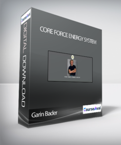 Garin Bader – Core Force Energy System