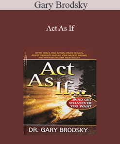 Gary Brodsky - Act As If