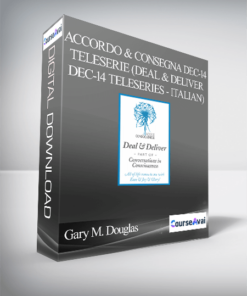 Gary M. Douglas - Accordo & Consegna Dec-14 Teleserie (Deal & Deliver Dec-14 Teleseries - Italian)