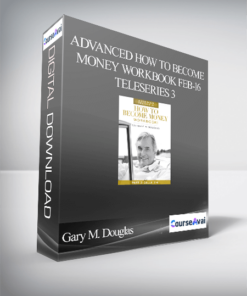 Gary M. Douglas - Advanced How to Become Money Workbook Feb-16 Teleseries 3