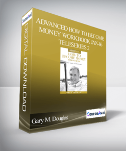 Gary M. Douglas - Advanced How to Become Money Workbook Jan-16 Teleseries 2