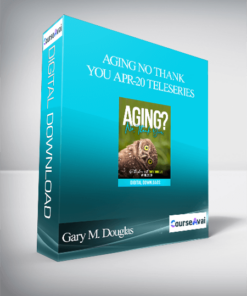 Gary M. Douglas - Aging No Thank You Apr-20 Teleseries