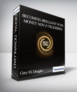 Gary M. Douglas - Becoming Brilliant with Money Nov-15 Teleseries