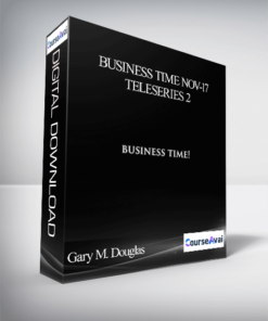 Gary M. Douglas - Business Time Nov-17 Teleseries 2