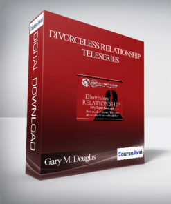 Gary M. Douglas - Divorceless Relationship Teleseries