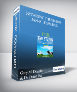 Gary M. Douglas & Dr. Dain Heer - Bypassing the Stupids Jan-18 Teleseries