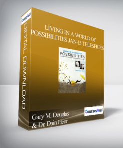 Gary M. Douglas & Dr. Dain Heer - Living in a World of Possibilities Jan-15 Teleseries