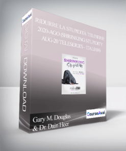 Gary M. Douglas & Dr. Dain Heer - Ridurre la Stupidità Teleserie 2020-Ago (Shrinking Stupidity Aug-20 Teleseries - Italian)