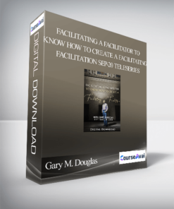 Gary M. Douglas - Facilitating a Facilitator To Know How to Create A Facilitating Facilitation Sep-20 Teleseries