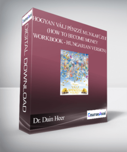Gary M. Douglas - Hogyan Válj Pénzzé Munkafüzet (How to Become Money Workbook - Hungarian Version)