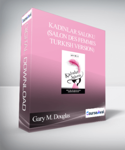 Gary M. Douglas - Kadınlar Salonu (Salon des Femmes - Turkish Version)