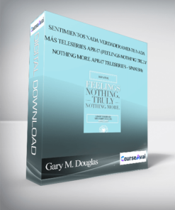 Gary M. Douglas - Sentimientos nada verdaderamente nada más Teleseries Apr-17 (Feelings Nothing Truly Nothing More Apr-17 Teleseries - Spanish)