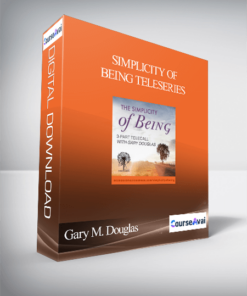 Gary M. Douglas - Simplicity of Being Teleseries