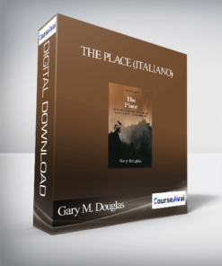 Gary M. Douglas - The Place (Italiano)
