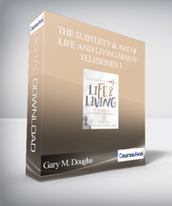 Gary M. Douglas - The Subtlety & Art of Life and Living May-19 Teleseries 1
