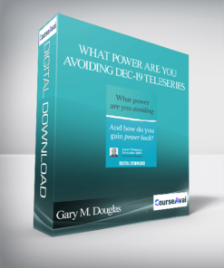 Gary M. Douglas - What Power are You Avoiding Dec-19 Teleseries