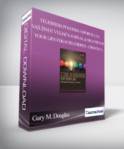 Gary M. Douglas - teleserija Pogodba i isporuka za vaš život veljača-16 (Deal & Deliver for your Life Feb-16 Teleseries - Croatian)