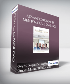 Gary M. Douglas. Dr. Dain Heer. Simone Milasas. Brendon Watt - Advanced Business Mentor Class 28-Aug-20