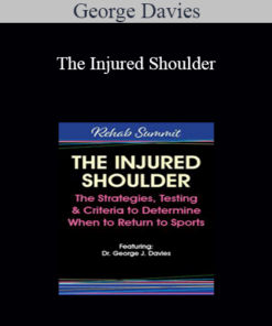 George Davies - The Injured Shoulder: The Strategies