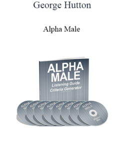 George Hutton - Alpha Male