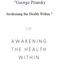 George Pransky - Awakening the Health Within