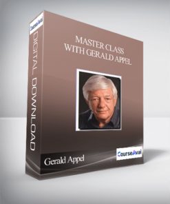 Gerald Appel – Master Class with Gerald Appel