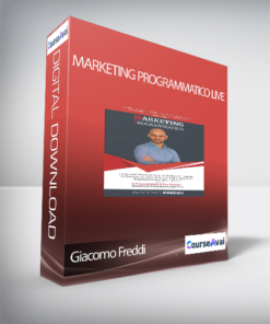 Giacomo Freddi - Marketing Programmatico Live (Corso Masterclass del Marketing Programmatico di Giacomo Freddi)
