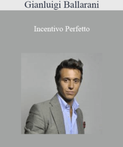 Gianluigi Ballarani - Incentivo Perfetto