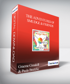 Graeme Crosskill & Paula Breetzke - The Adventures of Smudge & Friends