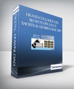 Grand Colloque Les secrets des lieux sacrés & Géobiologie 2019